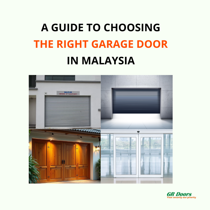 how to choose the right garage door in malaysia